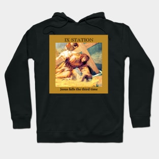 Stations of the Cross -  Via Crucis #9 of 15 Hoodie